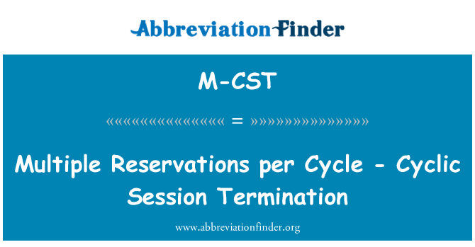 M-CST: चक्र - चक्रीय सत्र समाप्ति प्रति एकाधिक आरक्षण