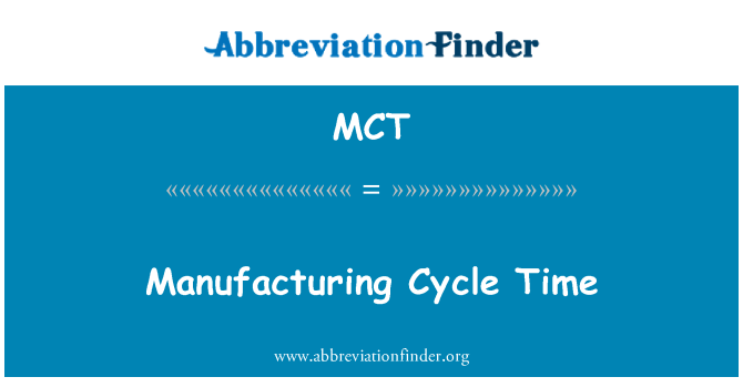 MCT: زمان چرخه تولید