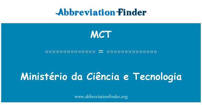 MCT: E Ministério da Ciência Tecnologia