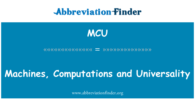 MCU: Mašinos, skaičiavimai ir universalumo