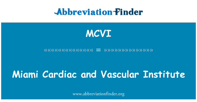 MCVI: Istituto di Miami cardiaci e vascolari