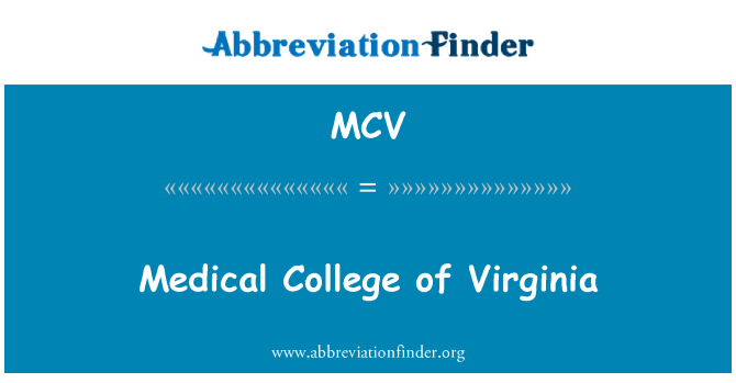 MCV: Medical College of Virginia