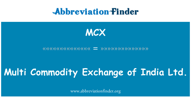 MCX: Multi komoditní burze of India Ltd.