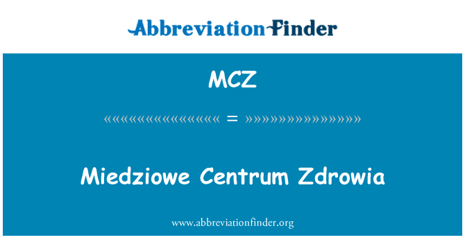MCZ: میدزاووا کانٹرم زڈروویا