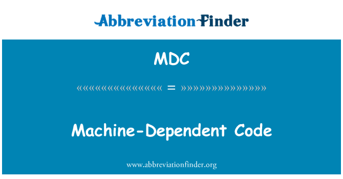 MDC: Computerabhängige Code