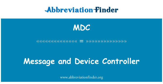 MDC: 消息和設備控制器