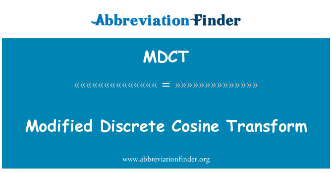 MDCT: Modified Discrete Cosine Transform