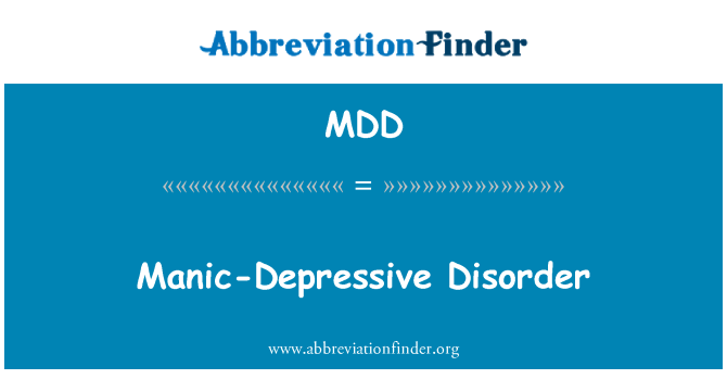 MDD: Маниакално-депресивни разстройство
