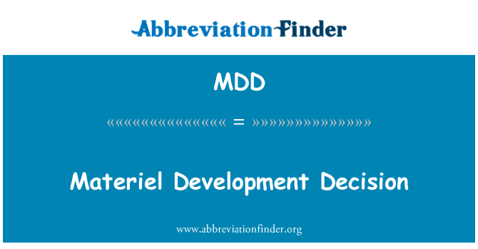 MDD: ماٹریل ترقی کا فیصلہ