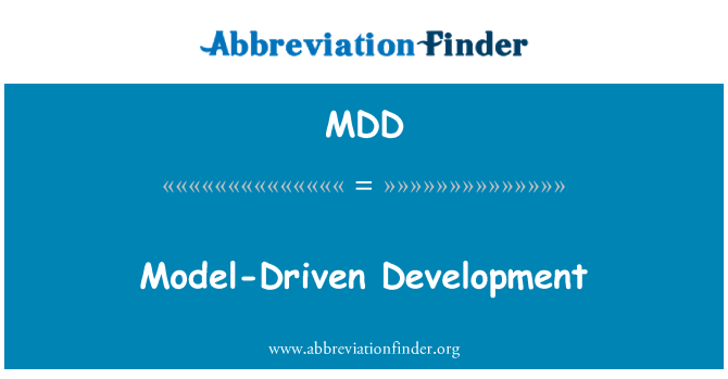 MDD: Model-Driven Development