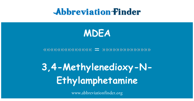 MDEA: 3,4-Methylenedioxy-N-Ethylamphetamine
