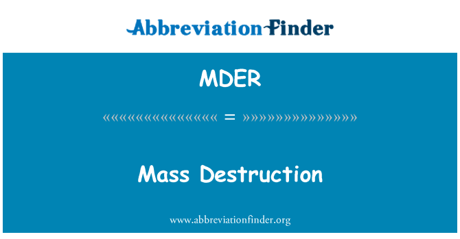 MDER: Μαζικής καταστροφής