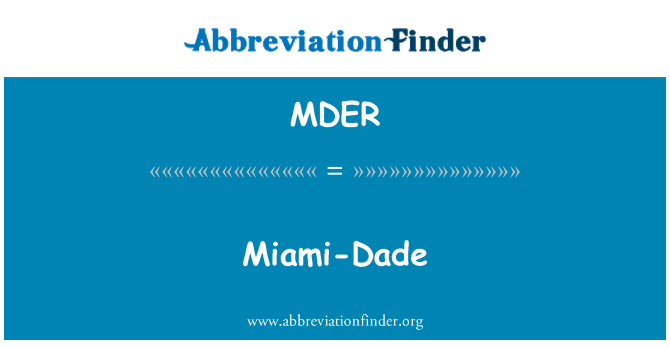 MDER: Miami-Dade