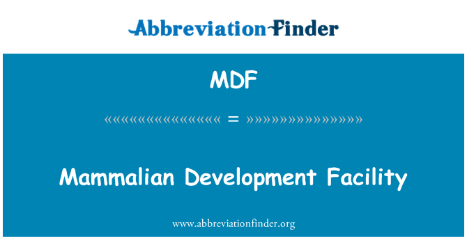 MDF: Facilidade de desenvolvimento de mamíferos