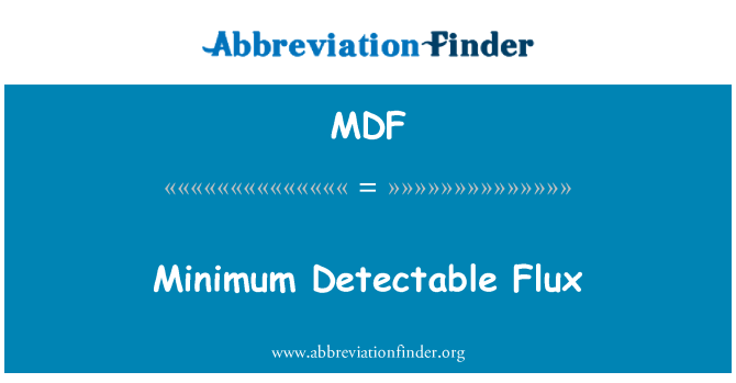 MDF: Minimale nachweisbare Flux