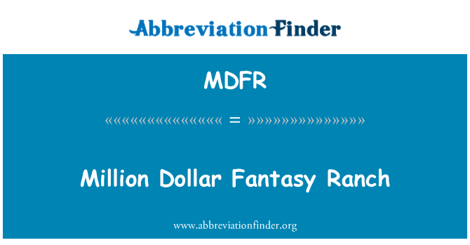 MDFR: Million Dollar Fantasy Ranch