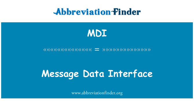 MDI: संदेश डेटा इंटरफेस
