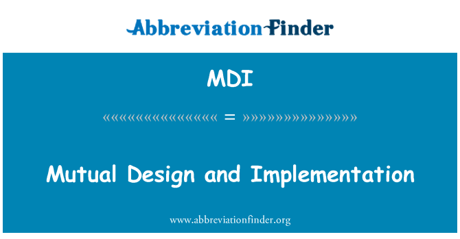 MDI: التصميم المتبادل وتنفيذ