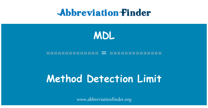 คำจำกัดความของ Mdl: วิธีตรวจสอบจำกัด - Method Detection Limit
