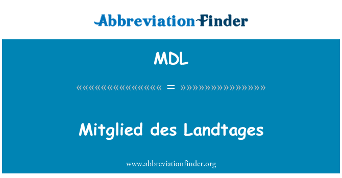 MDL: Mitglied des Landtages