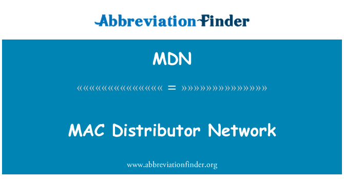 MDN: MAC 的分销商网络