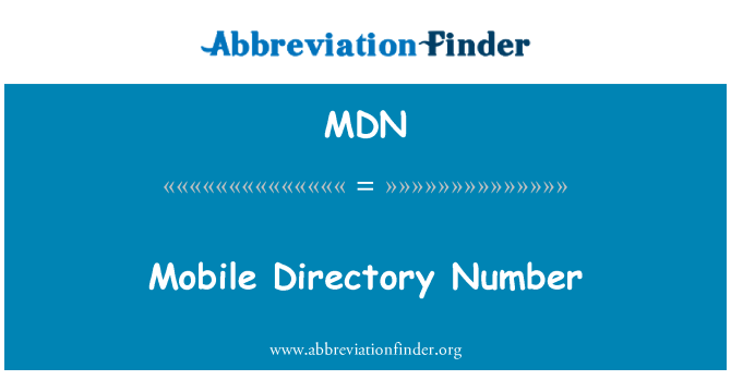 MDN: Mobile Directory Number