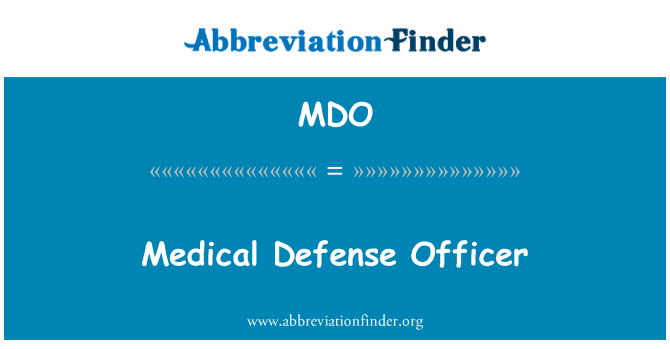 MDO: Medical Defense Officer