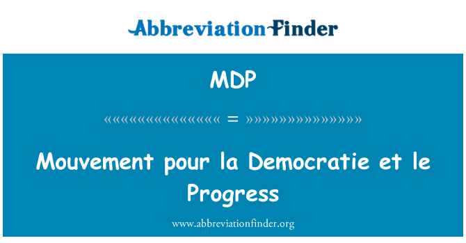 MDP: Mouvement pour la Democratie et le progrés