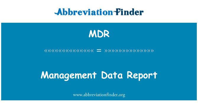 MDR: Rapporten om förvaltningen Data