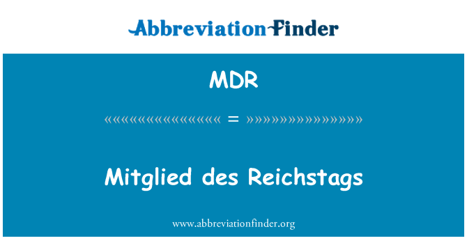 MDR: Mitglied des Reichstags
