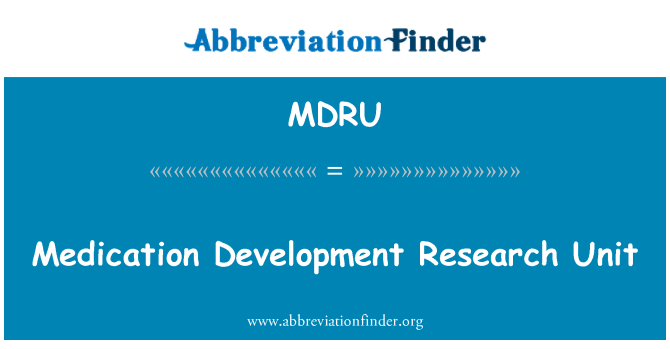 MDRU: दवा के विकास अनुसंधान इकाई