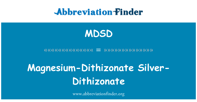 MDSD: Magnezij-Dithizonate srebrna-Dithizonate