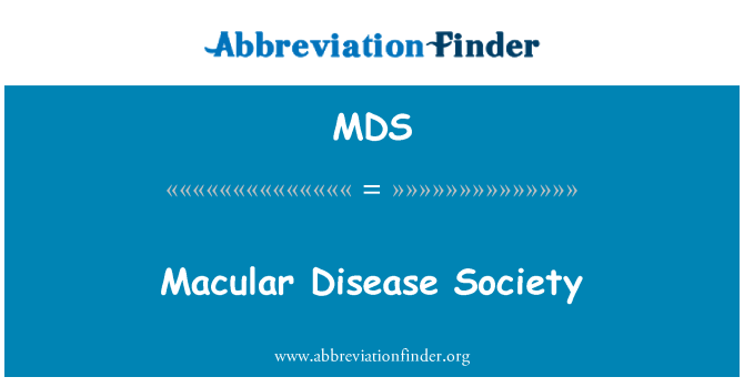 MDS: Sociedade de doença macular