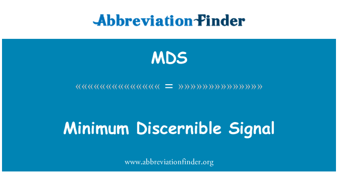 MDS: Minimum merkbar Signal