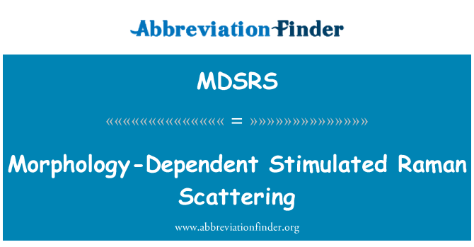 MDSRS: ขึ้นอยู่กับสัณฐานวิทยาถูกกระตุ้น Scattering รามัน