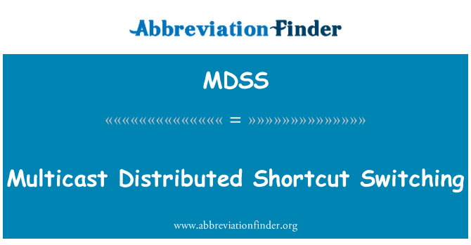 MDSS: Multicast mqassma Shortcut taqleb