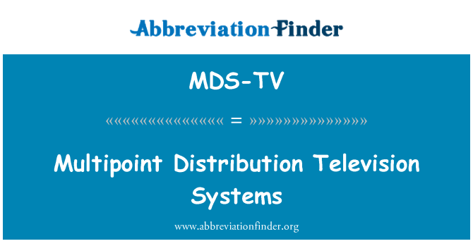 MDS-TV: أنظمة التلفزيون توزيع متعددة