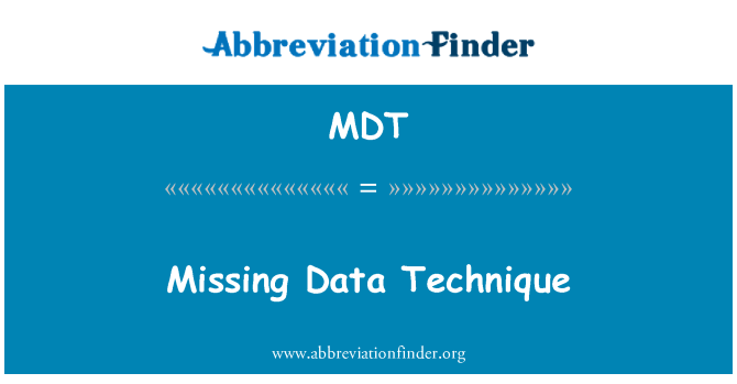 MDT: Missing Data Technique