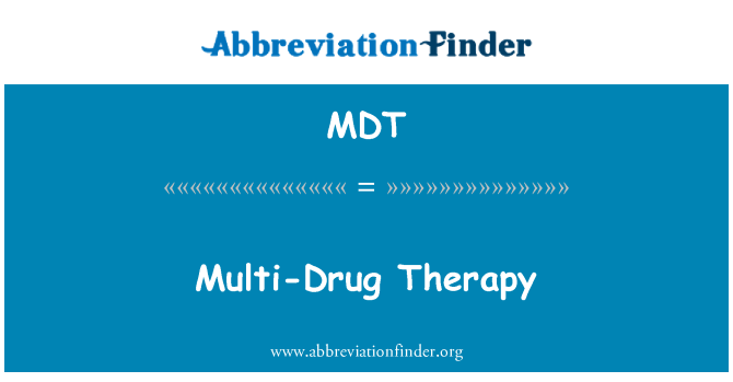 MDT: Multi-Drug Therapy