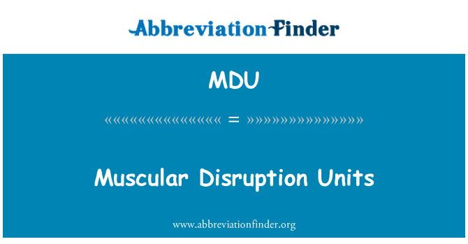 MDU: М'язової Зрив одиниць
