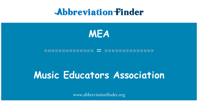 MEA: Music Educators Association