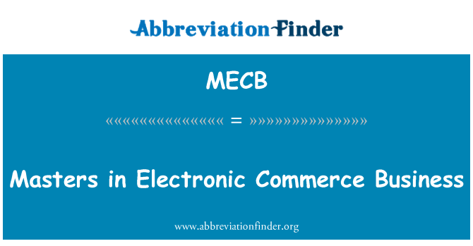 MECB: درجة الماجستير في التجارة الإلكترونية والأعمال