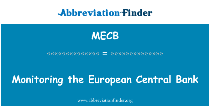 MECB: Контроль за Европейский Центральный банк