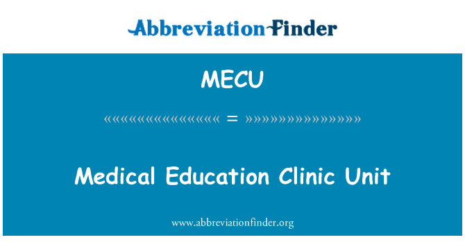 MECU: Edukacji medycznej kliniki jednostki