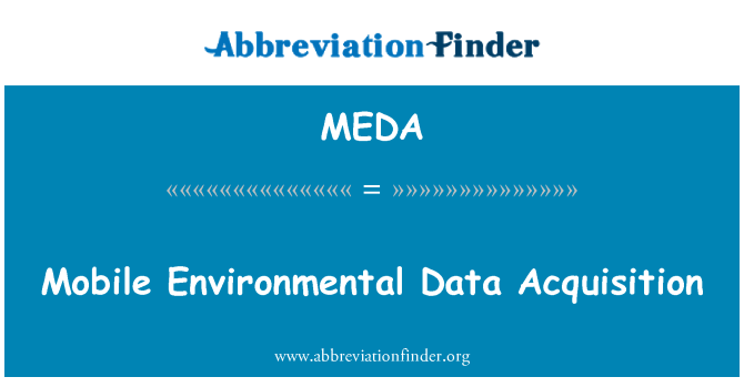 MEDA: Mobile Environmental Data Acquisition