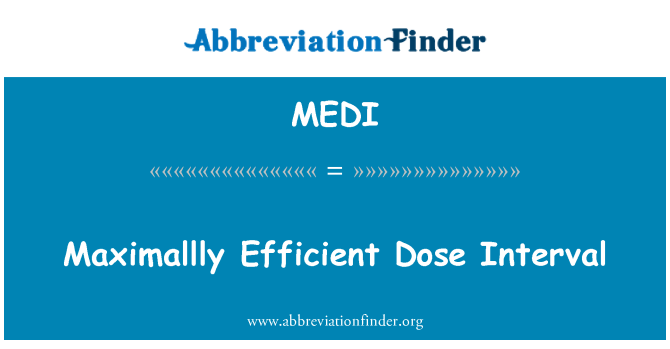 MEDI: Maximallly intervalle de Dose efficace