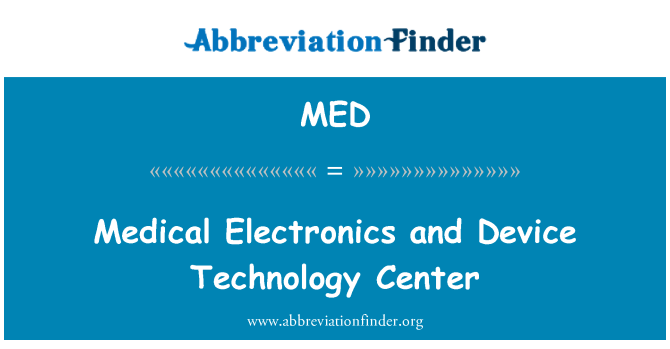 MED: Medizinelektronik und Device Technology Center