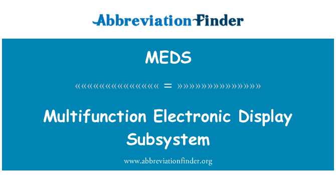 MEDS: Multifunction Electronic Display Subsystem