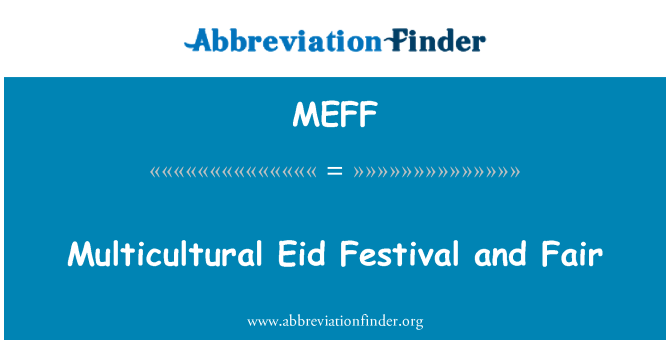 MEFF: Multicultural Eid Festival and Fair