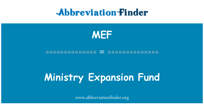 MEF: Ministry Expansion Fund